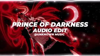 PRINCE OF DARKNESS - SHADXWBXRN, ARCHEZ, KXNVRA (EDIT AUDIO)