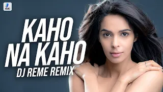 Kaho Na Kaho (Remix) | DJ Reme | Emraan Hashmi | Malikka Sherawat | Murder