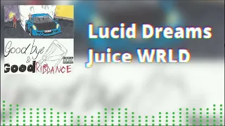 Lucid Dreams | Juice WRLD | Lossless Audio Quality