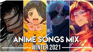 Best Anime Openings & Endings Mix of Winter 2021   Full Song【Reupload】