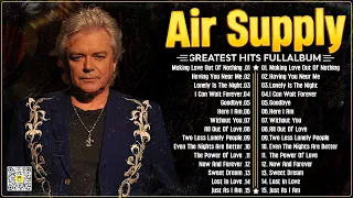 The Best Air Supply Songs 🍂 Best Soft Rock Legends Of Air Supply.