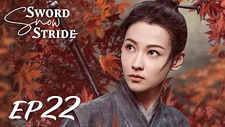 【ENG SUB】Sword Snow Stride EP22 雪中悍刀行 | Zhang Ruo Yun, Hu Jun, Teresa Li|