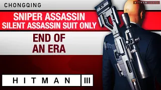 HITMAN 3 Chongqing - Master Difficulty - "End Of An Era" Sniper Silent Assassin/Suit Only