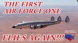 The First Air Force One Flies Again