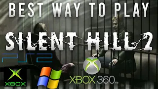 Silent Hill 2 (2001) - Best Way to Play