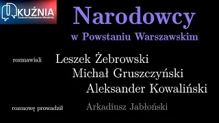 Narodowcy w Powstaniu Warszawskim. Leszek Żebrowski, Michał Gruszczyński i Aleksander Kowaliński.