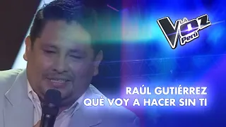 Raúl Gutiérrez | Qué voy a hacer sin ti | Audiciones a ciegas | Temporada 2023 | La Voz Perú