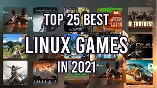 Top 25 Best Linux Games in 2021