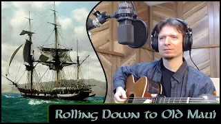Rolling Down to Old Maui - Michael Kelly - (Traditional)