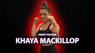 Khaya MacKillop talks Pro Debut at PAWFC 3 and Inspiration from Ronda Rousey and Sarah Kaufman!