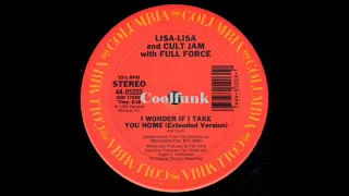 Lisa Lisa And Cult Jam and Full Force - I Wonder If I Take You (12" Extended 1984)