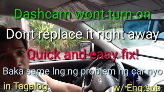 Dashcam wont turn on..quick and easy fix