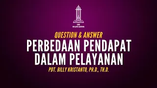 Q&A: Perbedaan Pendapat dalam Pelayanan - Pdt. Billy Kristanto | GRIIKG