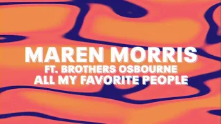 Maren Morris ft. Brothers Osbourne - All My Favorite People (Official Audio)