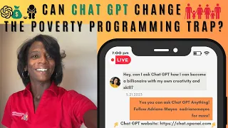 The Poverty Programming Trap: Is It Hard To Escape Poverty With Chat GPT?