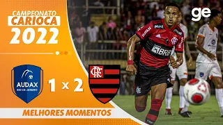 AUDAX-RJ 1 X 2 FLAMENGO | MELHORES MOMENTOS | 5ª RODADA DO CAMPEONATO CARIOCA 2022 | ge.globo