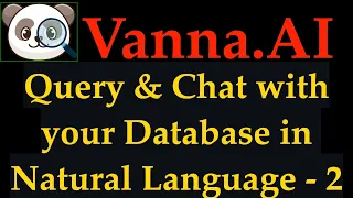 Vanna.AI - Query & Chat with your Database in Natural Language - Part-2
