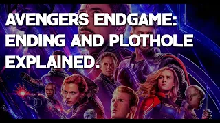 Avengers Endgame: Ending Plothole Explained