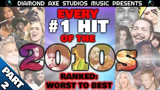 EVERY #1 HIT OF THE 2010s: Ranked Worst to Best - Part 2 by Diamond Axe Studios Music