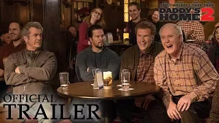 DADDY'S HOME 2 | Official Trailer