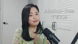 알콜프리(Alcohol Free) - 트와이스 TWICE / COVER by 요프 YOPE