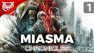 ХРОНИКИ МИАЗМЫ ➤ Miasma Chronicles ➤ Прохождение #1