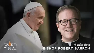 Bishop Barron on Pope Francis’ Message to Priests