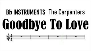 Goodbye To Love Bb Instruments Sheet Music Backing Track Play Along Partitura