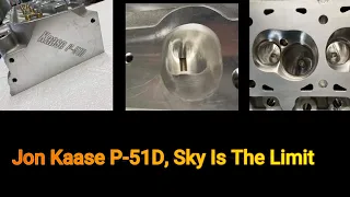 Exclusive: Jon Kaase's  New P51-D Cylinder Head, Sky Is The Limit , 450+ CFM @ .800 Out Of The Box