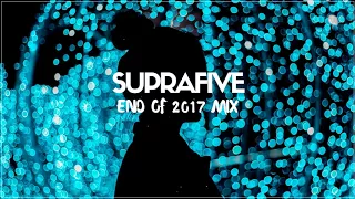 Suprafive - End of 2017 Mix (Deep House/Vocal)