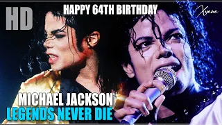 ᴴᴰ  Michael Jackson ♥ღ Legends Never Die 2022 | Happy 64th Birthday Michael! 29.08.2022