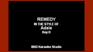 Remedy (In the Style of Adele) (Karaoke with Lyrics)