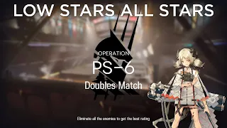 Arknights PS-6 Guide Low Stars All Stars