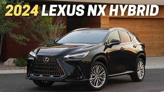 9 Reasons Why You Should Buy The 2024 Lexus NX Hybrid (NX350h, NX450h +)