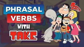 Phrasal Verbs with TAKE | Learn English with TV Series