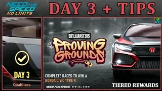 NFS No Limits | Day 3 + TIPS - Honda Civic Type R | Proving Grounds