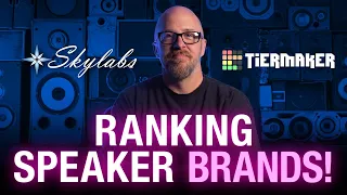 Speaker Brand Tier List