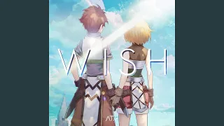 Wish (《仙境传说RO 守护永恒的爱》 主题歌)