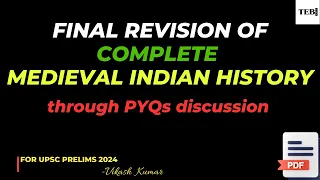 ⚡ Complete *MEDIEVAL INDIA PYQ Discussion* in One Video🔥UPSC-Prelims 2024