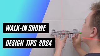 Walk-in Shower Design Tips in 2024