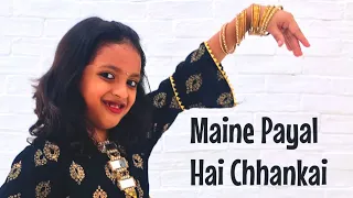 Maine Payal Hai Chhankai | Cover Dance | Kids