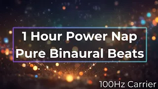 The Perfect 1-Hour Power Nap Pure Binaural Beats, Ultimate Relaxation and Rejuvenation