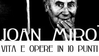 Miró: vita e opere in 10 punti