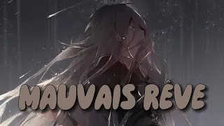 Nightcore - Mauvais Rêve (Lyrics)