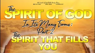 IOG - "The Spirit of God In Its Many Forms: Part 2 - The Spirit That Fills You" 2023