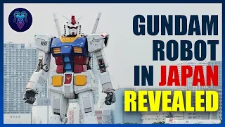 GUNDAM Robot in Japan REVEALED