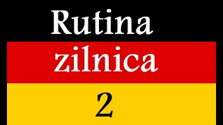 Invata Germana | RUTINA ZILNICA 2