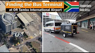 Finding the Bus Terminal at OR Tambo International Airport, Johannesburg, South Africa