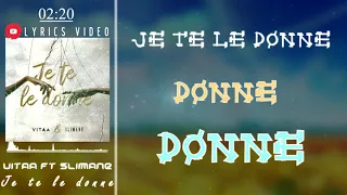 Vitaa ft Slimane je te le donne Lyrics video