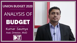 UPSC | Full Analysis Of Union Budget 2020-21 | By Kumar Saumya, Asst. Director, Ministry Of Defence